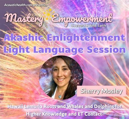 Light Language Transmissions With Sherry Mosley Quantum Conversations