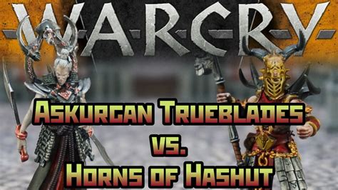 Askurgan Trueblades Vs Horns Of Hashut Warcry Battle Report