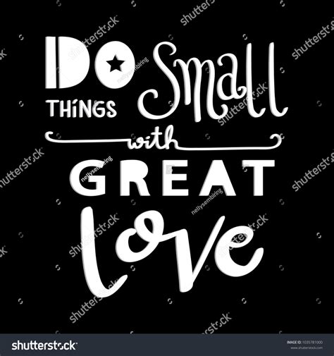 Do Small Things Great Love On Stock Vector Royalty Free 1035781000