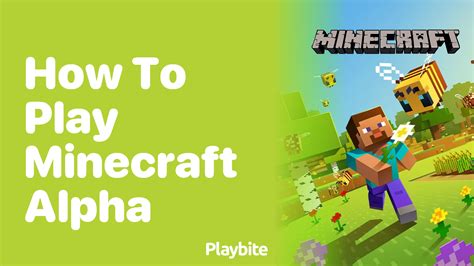 How to Play Minecraft Alpha: A Simple Guide - Playbite