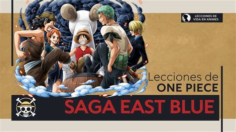 LECCIONES DE LA SAGA EAST BLUE SOMBREROS DE PAJA Onepiece Anime