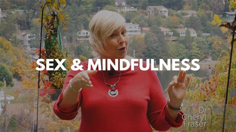 Mindfulness Improves Your Sex Life Here S How YouTube