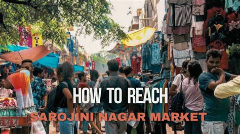 Sarojini Nagar Market, Delhi ( History, Timings & Shopping ) - Noida Wale