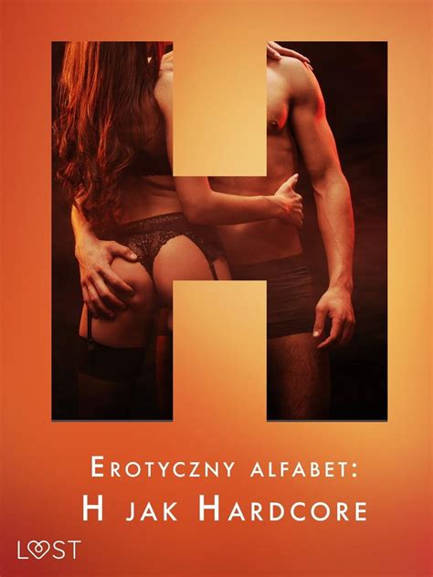 Erotyczny alfabet H jak Hardcore zbiór opowiadań ebook mobi