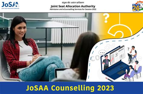 JoSAA Counselling 2023 Registration Starts Today At Josaa Nic In