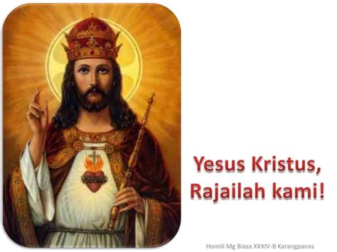 Homili Hr Kristus Raja Semesta Alam B Ppt