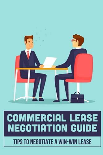 Commercial Lease Negotiation Guide Tips To Negotiate A Win Win Lease