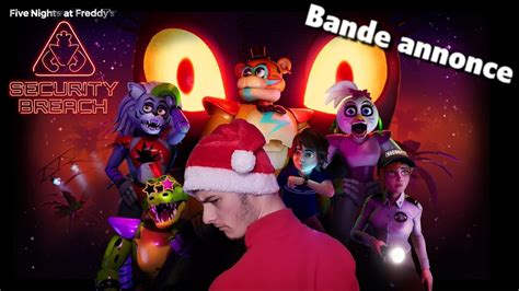 LA DERNIÈRE ÉTAPE DE FNAF bande annonce fnaf security breach YouTube