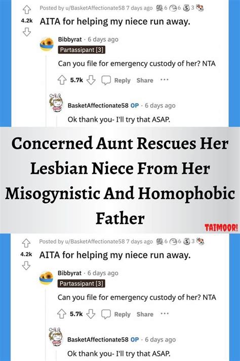 Concerned Aunt Rescues Her Lesbian Niece From Her Misogynistic And Homophobic Father Artofit