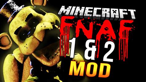 Minecraft Mod Five Nights At Freddys 1 And 2 Mod Fnaf Minecraft