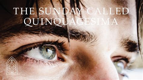 The Sunday Called Quinquagesima 23 YouTube