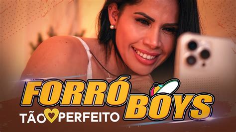 FORRÓ BOYS TÃO PERFEITO CLIP OFICIAL YouTube