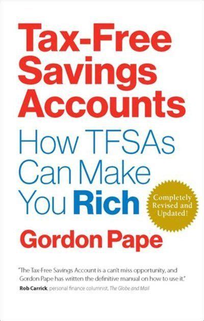 Tax Free Savings Accounts Revised Edition How Tfsas Can Make You Rich