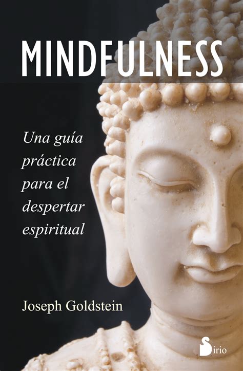 Mindfulness A Practical Guide To Awakening Joseph Goldstein 4