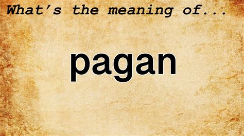 Pagan Meaning : Definition of Pagan - YouTube