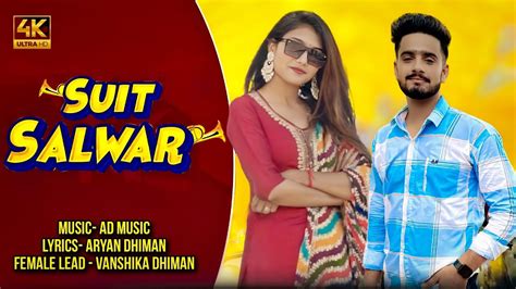 Suit Salwar Official Song Out Now Aryan Dhiman Vanshika Dhiman