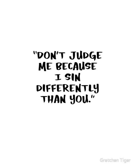 Don T Judge Me Funny Quotes Shortquotes Cc