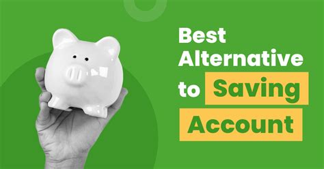 Which Is the Best Alternative to Savings Accounts?