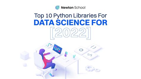 Top 10 Python Libraries For Data Science In 2022