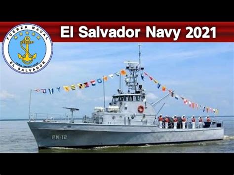 El Salvador Navy Salvadoran Navy 2021 Fuerza Naval De El Salvador