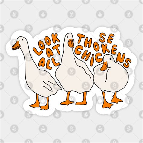 LOOK AT ALL THOSE CHICKENS - Look At All Those Chickens - Sticker ...