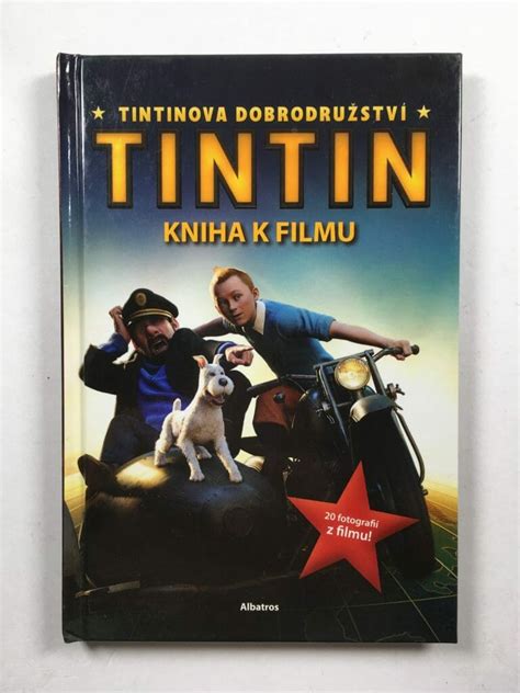 Tintinova Dobrodružství Kniha K Filmu Stephanie Petersonová Od 59