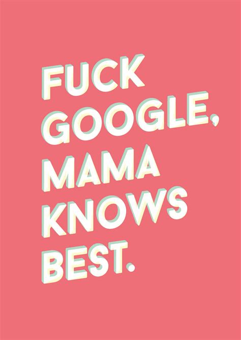 Fuck Google Mama Knows Best Redactioneel Boomerang Cards