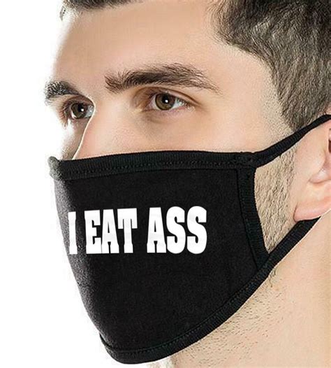 I Eat Ass Face Mask Funny Masks Gag Gifts Two Layers Etsy