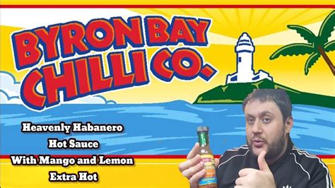 Hot Sauce Reviews Ep Byron Bay Chilli Co Heavenly Habanero Hot