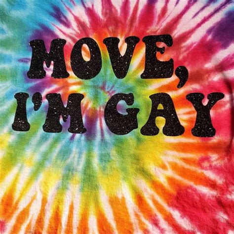 Move Im Gay Rainbow Spiral Tie Dyed Shirt Etsy France