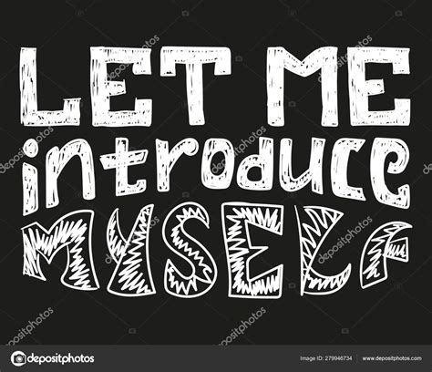 Let Introduce Myself Quote Hand Drawn Graphic Typography Poster Card