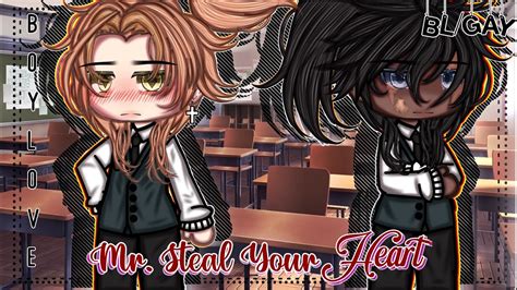 Mr Steal Your Heart Bl Gay Love Gacha Life Glmm Gacha Life Mini Movie Youtube