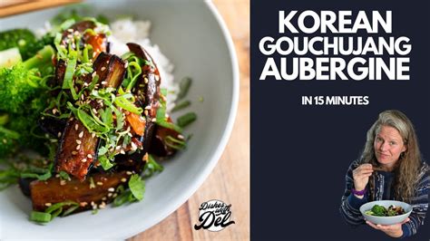 Korean Gochujang Aubergine A 15 Minute Vegan Meal Cooked In The Airfryer Youtube