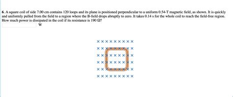 Solved A Square Coil Of Side Cm Contains Loops And Chegg