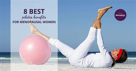 8 Best Pilates Benefits For Menopausal Women