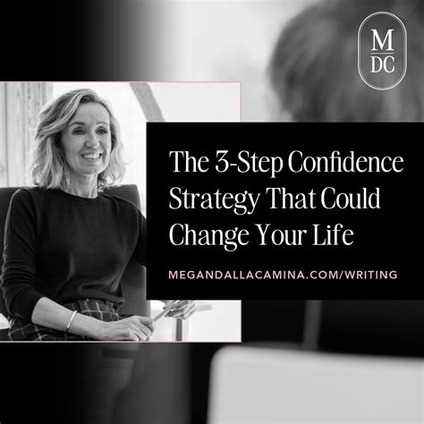 The 3-Step Confidence Strategy That Could Change Your Life - Megan