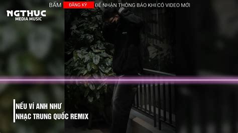 N U V Anh Nh Kirsty Dj Funky House Remix Nh C Trung Qu C Ph I Hot Tiktok