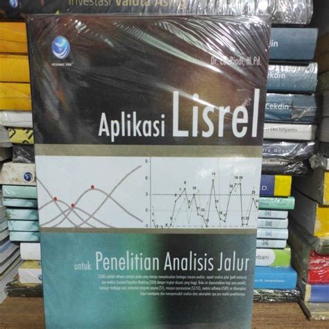 Jual Buku Aplikasi Lisrel Untuk Penelitian Analisis Jalur Oleh Dr