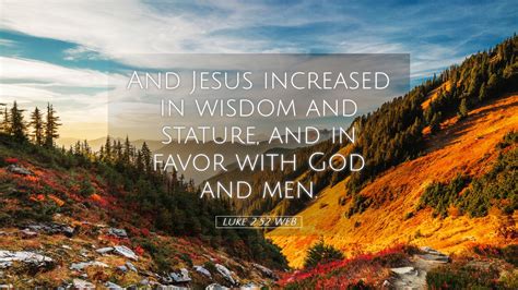 Luke Web Desktop Wallpaper And Jesus Increased In Wisdom And