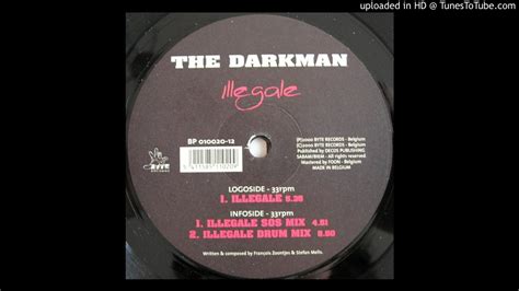 The Darkman Illegale Youtube