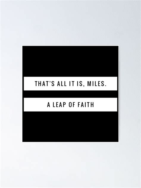 "Miles, A leap of Faith." Poster for Sale by GonzaloFreire | Redbubble