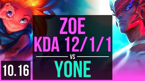 Zoe Vs Yone Mid 3 Early Solo Kills Kda 1211 700 Games 8 Solo