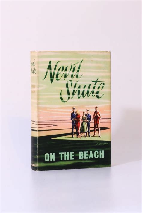 Nevil Shute - On the Beach - Heinemann, 1957, First Edition. [8164]