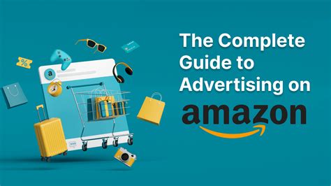 The Complete Guide To Advertising On Amazon In