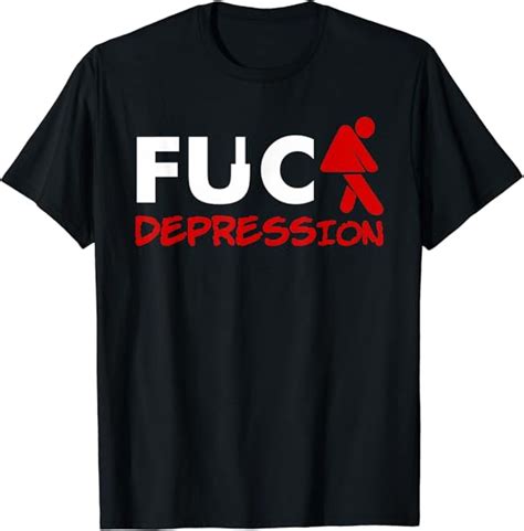 Fuck Depression Awareness T Shirt Amazon Co Uk Fashion