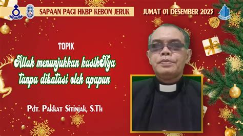 SAPA SApaan PAgi HKBP Kebon Jeruk Jumat 01 Desember 2023 YouTube