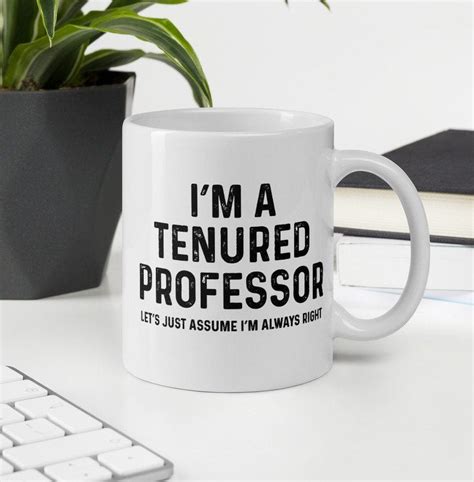 Tenured Professor Gift Tenure Mug Im A Tenured Professor Etsy