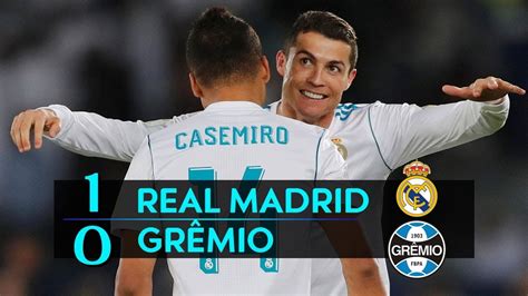 Escalações De Real Madrid X Grêmio - Real Madrid 1 x 0 Grêmio - Melhores Momentos (GLOBO HD 720p) final ...