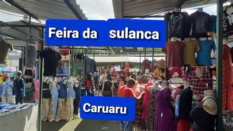 Comprar Na Feira Da Sulanca De Caruaru Um Barato Veja Como Bom