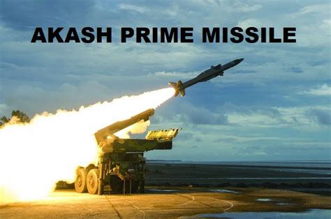 All About Akash Prime Missile Successfully Test Fired By Drdo Range